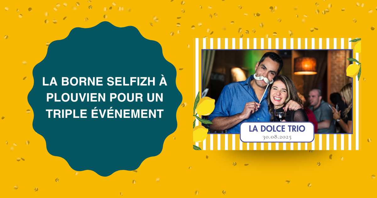 Crémaillère, 30 ans et 60 ans à Plouvien : une soirée Dolce Vita avec Selfizh Photobooth