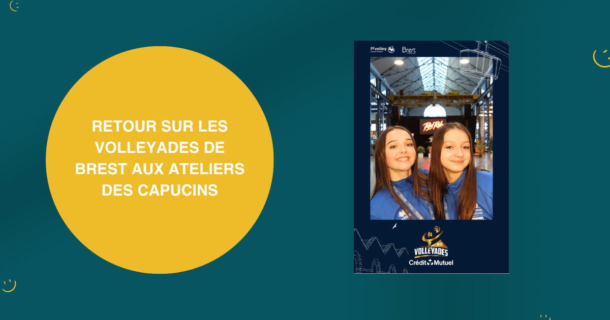Le photobooth Selfizh à la soirée d’inauguration des Volleyades de Brest aux Capucins