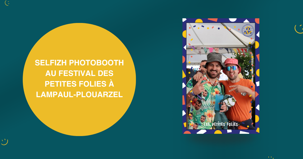 Selfizh Photobooth au festival des Petites Folies